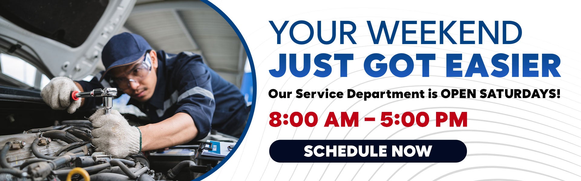 Service is Open on Saturdays! 